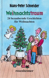 Produktbild: Weihnachtstraum - 24 bezaubernde Geschichten f&uuml;r Weihnachten