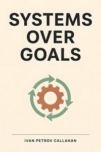 Produktbild: Systems Over Goals