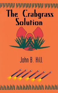 Produktbild: The Crabgrass Solution