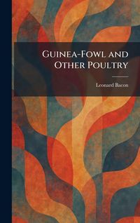 Produktbild: Guinea-Fowl and Other Poultry
