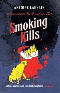 Bild vom Artikel Smoking Kills vom Autor Antoine Laurain