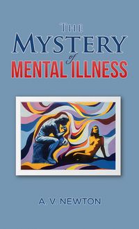 Produktbild: The Mystery of Mental Illness