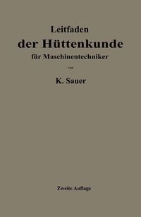 Produktbild: Leitfaden der H&uuml;ttenkunde f&uuml;r Maschinentechniker