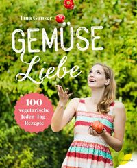 Bild vom Artikel Gemüseliebe vom Autor Tina Ganser