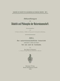 Produktbild: Der naturwissenschaftliche Unterricht &mdash; insbesondere in Physik und Chemie &mdash; bei uns und im Auslande