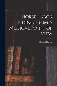 Produktbild: Horse - Back Riding From a Medical Point of View