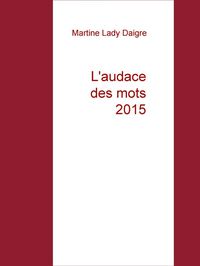 Produktbild: L'audace des mots 2015