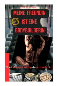 Produktbild: Meine Freundin ist eine Bodybuilderin