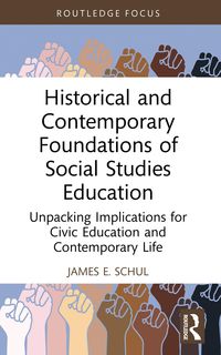 Produktbild: Historical and Contemporary Foundations of Social Studies Education