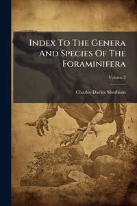 Produktbild: Index To The Genera And Species Of The Foraminifera