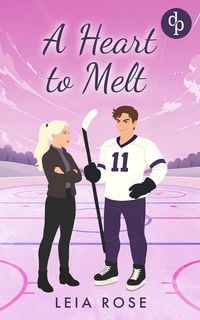 Produktbild: A Heart to Melt | Eine Enemies to Lovers Sports Romance