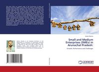 Produktbild: Small and Medium Enterprises (SMEs) in Arunachal Pradesh: