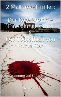 Produktbild: 2 Mallorca-Thriller: Der Rote Strand - Eine blutige Ernte & Der Todesfluch von Punta Gat