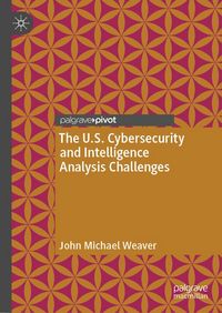 Produktbild: The U.S. Cybersecurity and Intelligence Analysis Challenges
