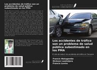 Produktbild: Los accidentes de tr&aacute;fico son un problema de salud p&uacute;blica subestimado en los PMA