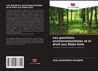 Produktbild: Les questions environnementales et le droit aux &Eacute;tats-Unis