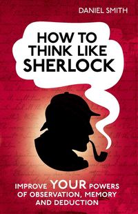 Produktbild: How to Think Like Sherlock