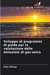 Produktbild: Sviluppo di programmi di guida per la valutazione delle emissioni di gas serra