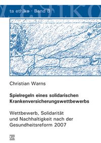 Produktbild: Spielregeln eines solidarischen Krankenversicherungswettbewerbs
