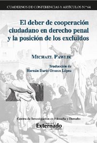 Produktbild: El deber de cooperaci&oacute;n ciudadano en derecho penal y la posici&oacute;n de los excluidos.