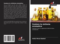 Produktbild: Svelare la sinfonia aromatica
