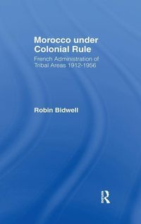 Produktbild: Bidwell, R: Morocco Under Colonial Rule