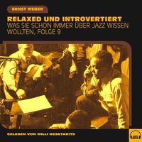 Produktbild: Was Sie schon immer &uuml;ber Jazz wissen wollten, Folge 9