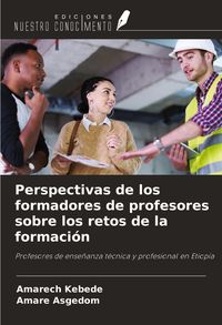 Produktbild: Perspectivas de los formadores de profesores sobre los retos de la formaci&oacute;n