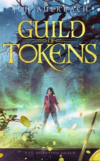 Produktbild: Guild of Tokens (NYC Questing Guild, #1)