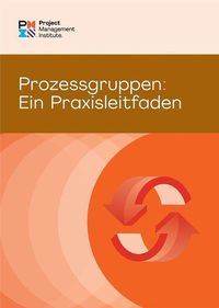 Produktbild: Process Groups: A Practice Guide (German)