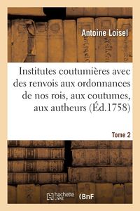 Produktbild: Institutes Coutumi&egrave;res. Tome 2