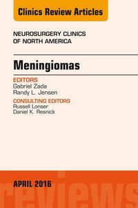 Produktbild: Meningiomas, An issue of Neurosurgery Clinics of North America