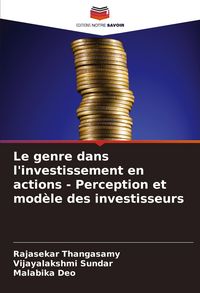 Produktbild: Le genre dans l'investissement en actions - Perception et mod&egrave;le des investisseurs