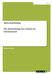 Produktbild: Die Entwicklung des Surfens als Lifestylesport