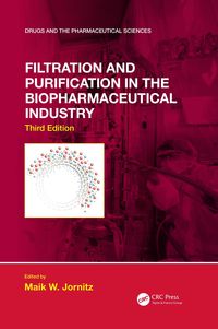 Produktbild: Filtration and Purification in the Biopharmaceutical Industry, Third Edition