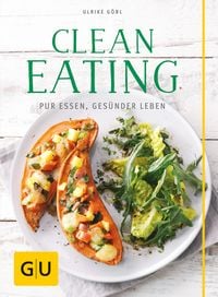 Bild vom Artikel Clean Eating vom Autor Ulrike Göbl