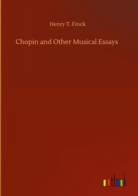 Produktbild: Chopin and Other Musical Essays