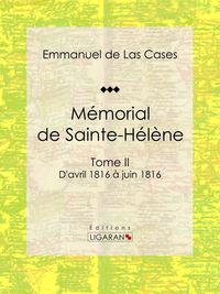 Bild vom Artikel Mémorial de Sainte-Hélène vom Autor Emmanuel De Las Cases