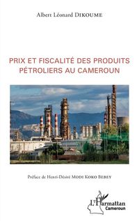 Produktbild: Prix et fiscalit&eacute; des produits p&eacute;troliers au Cameroun