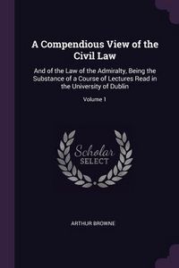 Produktbild: A Compendious View of the Civil Law