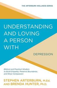 Produktbild: Understanding and Loving a Person with Depression