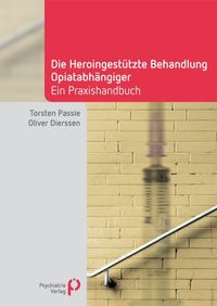 Produktbild: Die Heroingest&uuml;tzte Behandlung Opiatabh&auml;ngiger