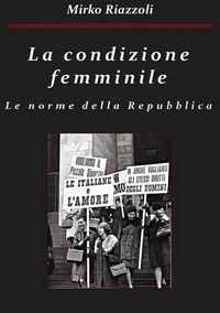 Produktbild: La condizione femminile Le norme della Repubblica
