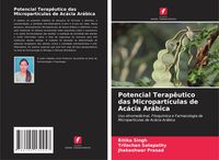 Produktbild: Potencial Terap&ecirc;utico das Micropart&iacute;culas de Ac&aacute;cia Ar&aacute;bica