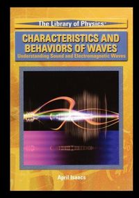 Produktbild: Characteristics and Behaviors of Waves: Understanding Sound and Electromagnetic Waves