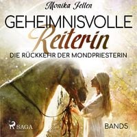Produktbild: Die Rückkehr der Mondpriesterin - Geheimnisvolle Reiterin 5 (Ungekürzt)