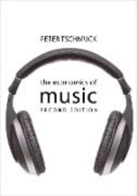 Produktbild: Tschmuck, P: The Economics of Music SECOND EDITION