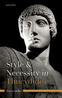 Produktbild: Style and Necessity in Thucydides