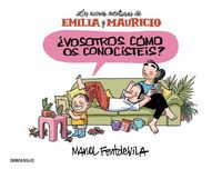 Produktbild: &iquest;Vosotros c&oacute;mo os conocist&eacute;is? : las nuevas aventuras de Emilia y Mauricio