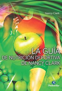 Produktbild: La gu&iacute;a de nutrici&oacute;n deportiva de Nancy Clark